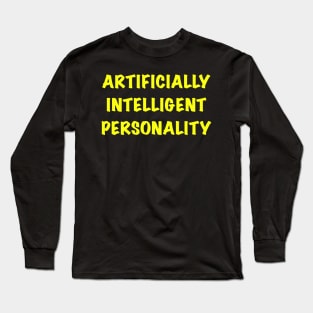 Artificially intelligent personality Long Sleeve T-Shirt